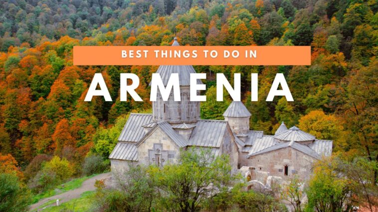 Best Things to do in Armenia