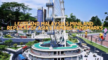Legoland Malaysia's Miniland: Replicas of Asia's famous landmarks