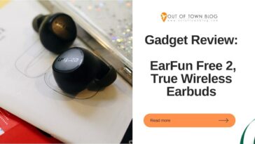 EarFun Free 2 Product Review
