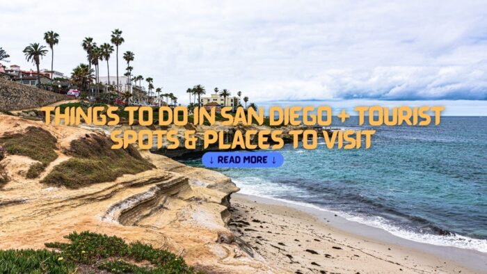 Things to do in San Diego + Tourist Spots & Places to Visit