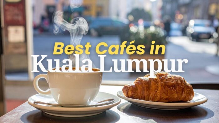 Best Cafés in Kuala Lumpur