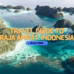 Raja Ampat Travel Guide