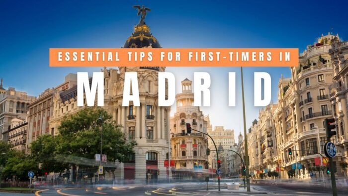 Essential Tips for First-Timers in Madrid