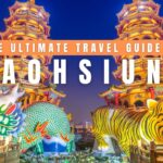 Kaohsiung Travel Guide