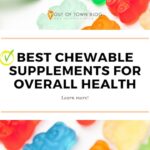 Best Chewable Supplements for Overall Health