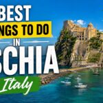 Best Things to Do in Ischia, Italy