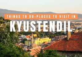 Things to do in Kyustendil