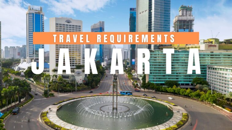 Jakarta Travel Requirements