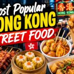 Most Popular Hong Kong Street Food