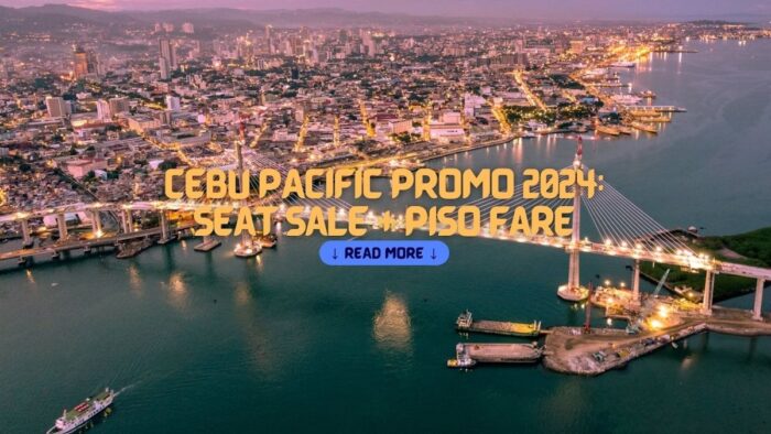 CEBU PACIFIC PROMO 2024: Seat Sale + Piso Fare