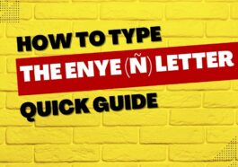 How to Type the Enye Letter Easy