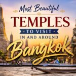Most Beautiful Temples to Visit in and Around Bangkok