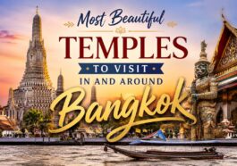 Most Beautiful Temples to Visit in and Around Bangkok