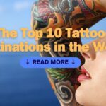The Top 10 Tattoo Destinations in the World - 1