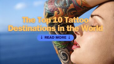 The Top 10 Tattoo Destinations in the World - 1