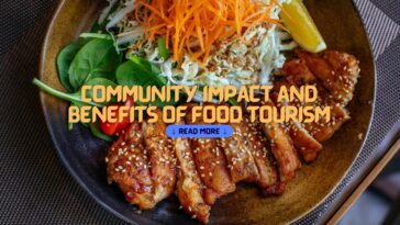 Community Impact and Benefits of Food Tourism