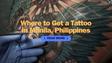 Where to Get a Tattoo in Manila, Philippines
