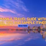 MANILA TRAVEL GUIDE with Travel Tips and Sample Itinerary