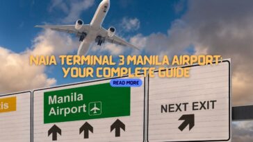NAIA Terminal 3 Manila Airport Your Complete Guide