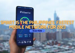 Smart is the Philippines' Fastest Mobile Network for 2023