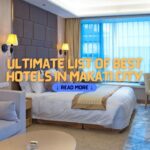 Ultimate List of Best Hotels in Makati City