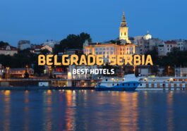 Best Hotels in Belgrade, Serbia