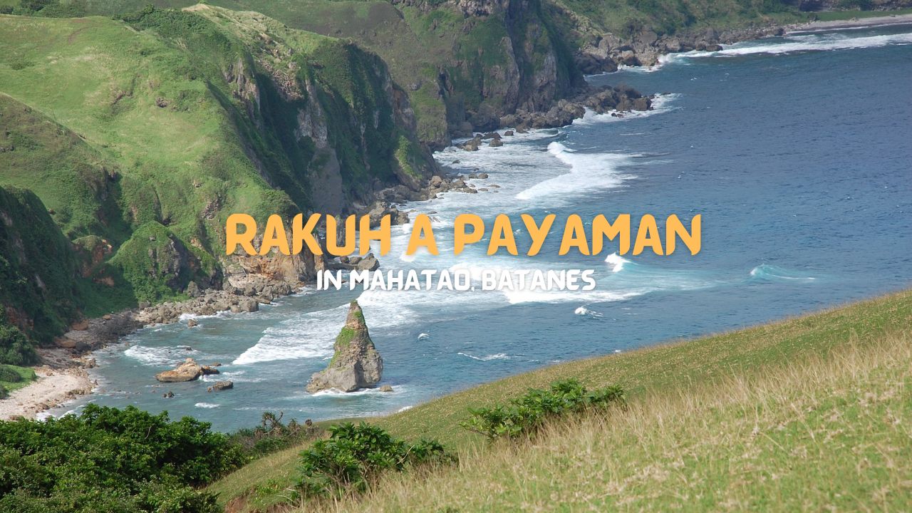 Rakuh A Payaman: Marlboro Country in Mahatao, Batanes