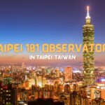 Taipei 101 Observatory Travel Guide