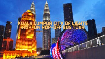 Kuala Lumpur City of Lights Hop-on Hop-off Bus Tour