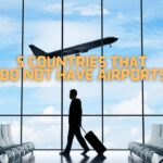 5 Countries That Do Not Have Airports