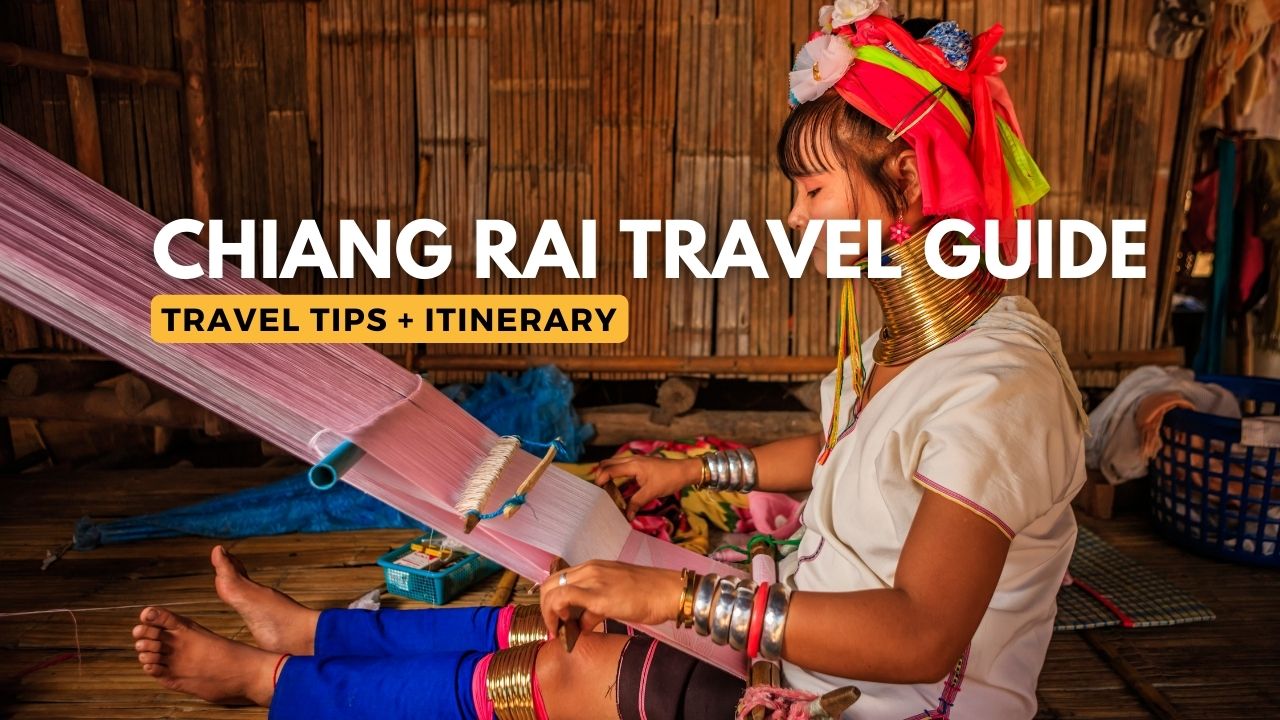 Chiang Rai Travel Guide: Travel Tips + Itinerary