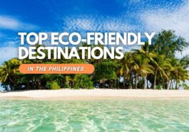 Top Eco-Friendly Destinations in the Philippines to Explore