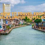 How to Travel from Kuala Lumpur to Malacca