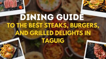 Dining Guide to the Best Steaks, Burgers, and Grilled Delights in Taguig