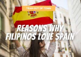 Reasons Why Filipinos Love Spain