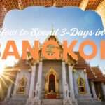 Bangkok 3 Day Itinerary