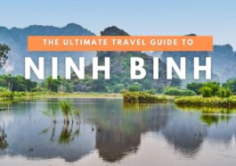 Your Travel Guide to Ninh Binh
