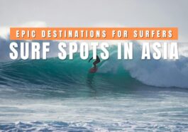 Best Surf Spots in Asia