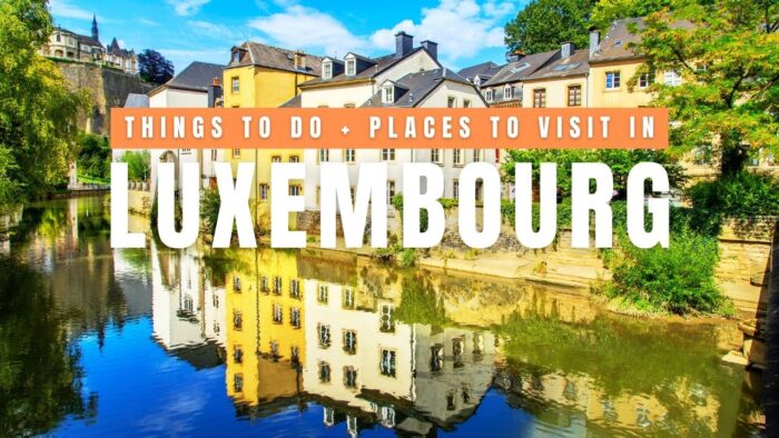 LUXEMBOURG SECRETS REVEALED: Drop Everything & Explore!