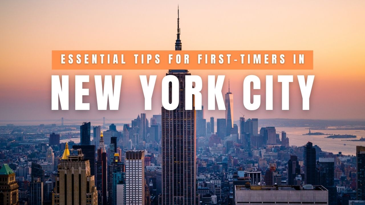12 Must-Know Tips for First-Time Visitors to New York City