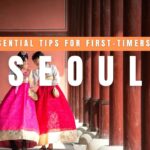 Essential Tips for First-Timers in Seoul