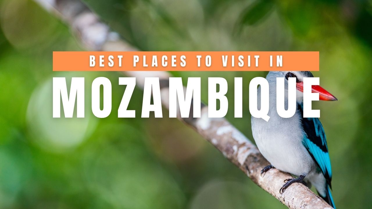 Best Places to Visit in Mozambique