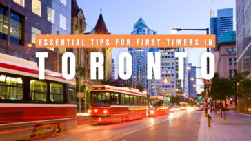 Essential Tips for First-Timers in Toronto