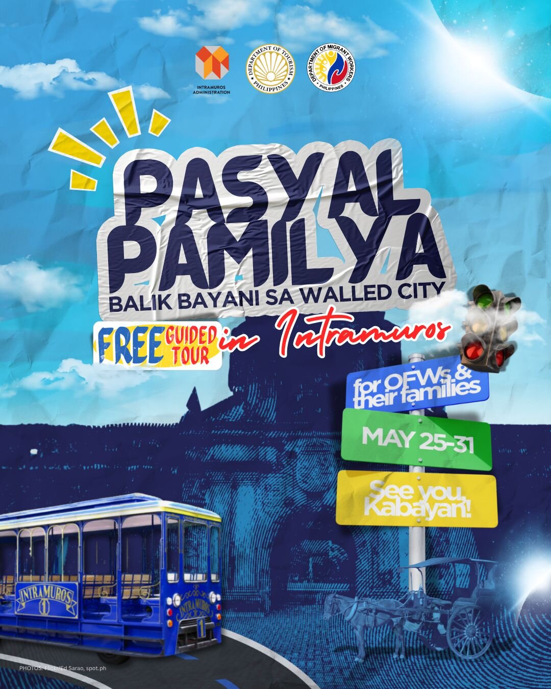 Free Heritage Entry and Guided Tours for OFWs Courtesy of DOT and Intramuros Free Heritage Entry and Guided Tours for OFWs Courtesy of DOT and Intramuros