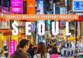 Tourist Mistakes Everyone Makes in Seoul