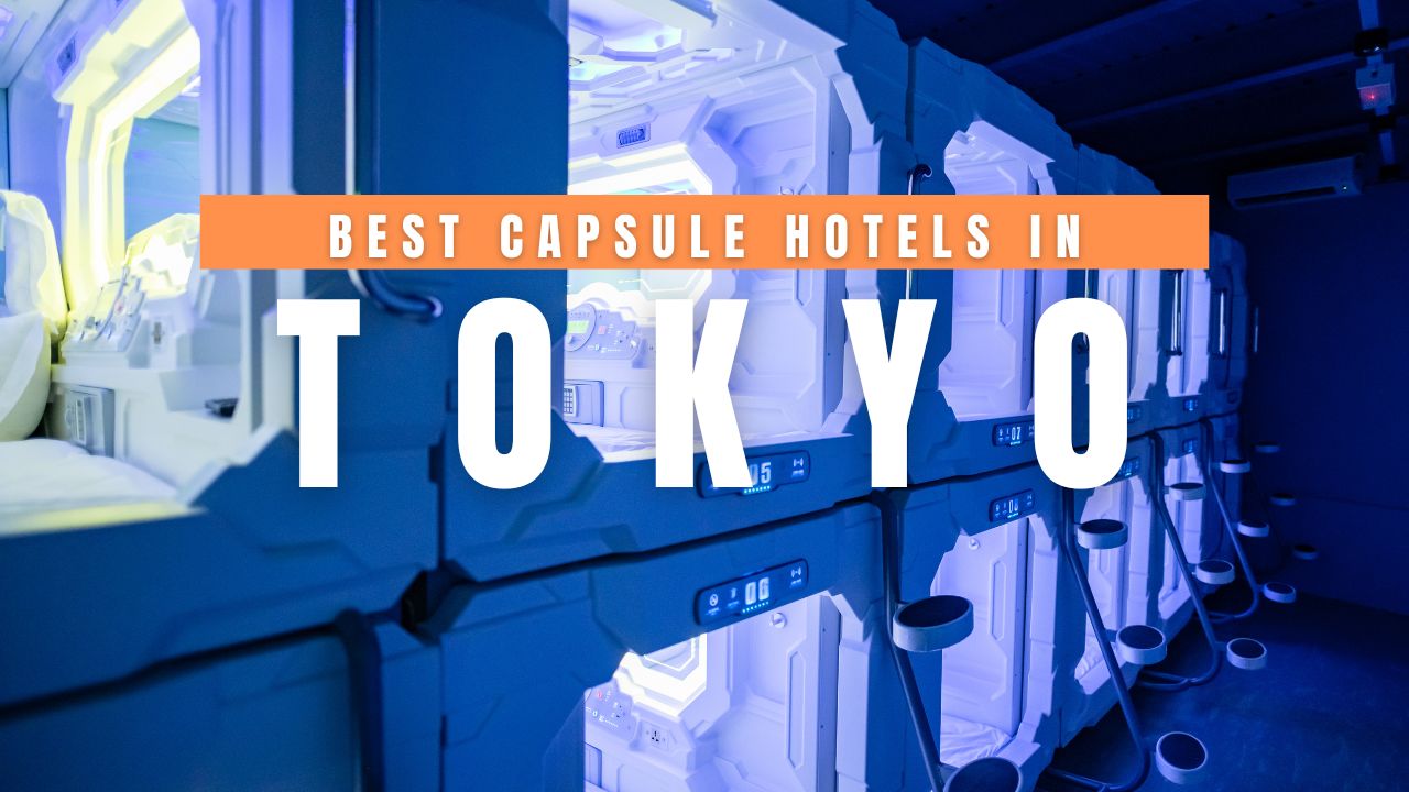 Best Capsule Hotels in Tokyo