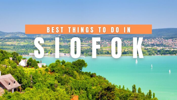Best Things to Do in Siofok