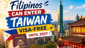 Filipinos Can Enter Taiwan Visa-Free Until 2027