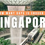 How Many Days in Singapore Is Enough
