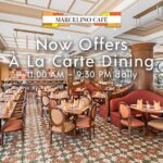 Marcelino Cafe now offers a la carte dining from 11 am to 930 pm